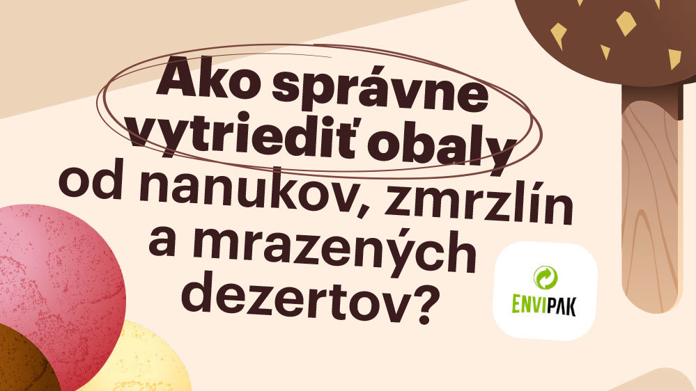 Začala sa sezóna nanukov a zmrzliny – viete správne vytriediť ich obaly?