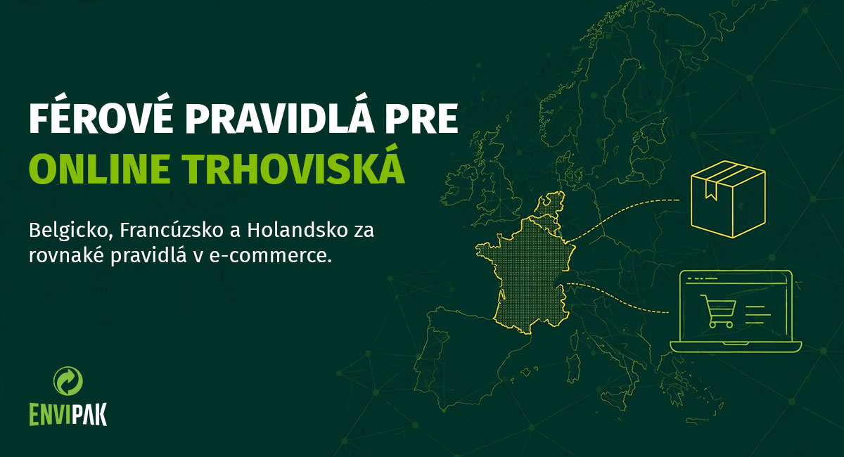 Belgicko, Francúzsko a Holandsko žiadajú prísnejšie pravidlá pre online trhoviská v oblasti obalov a RZV