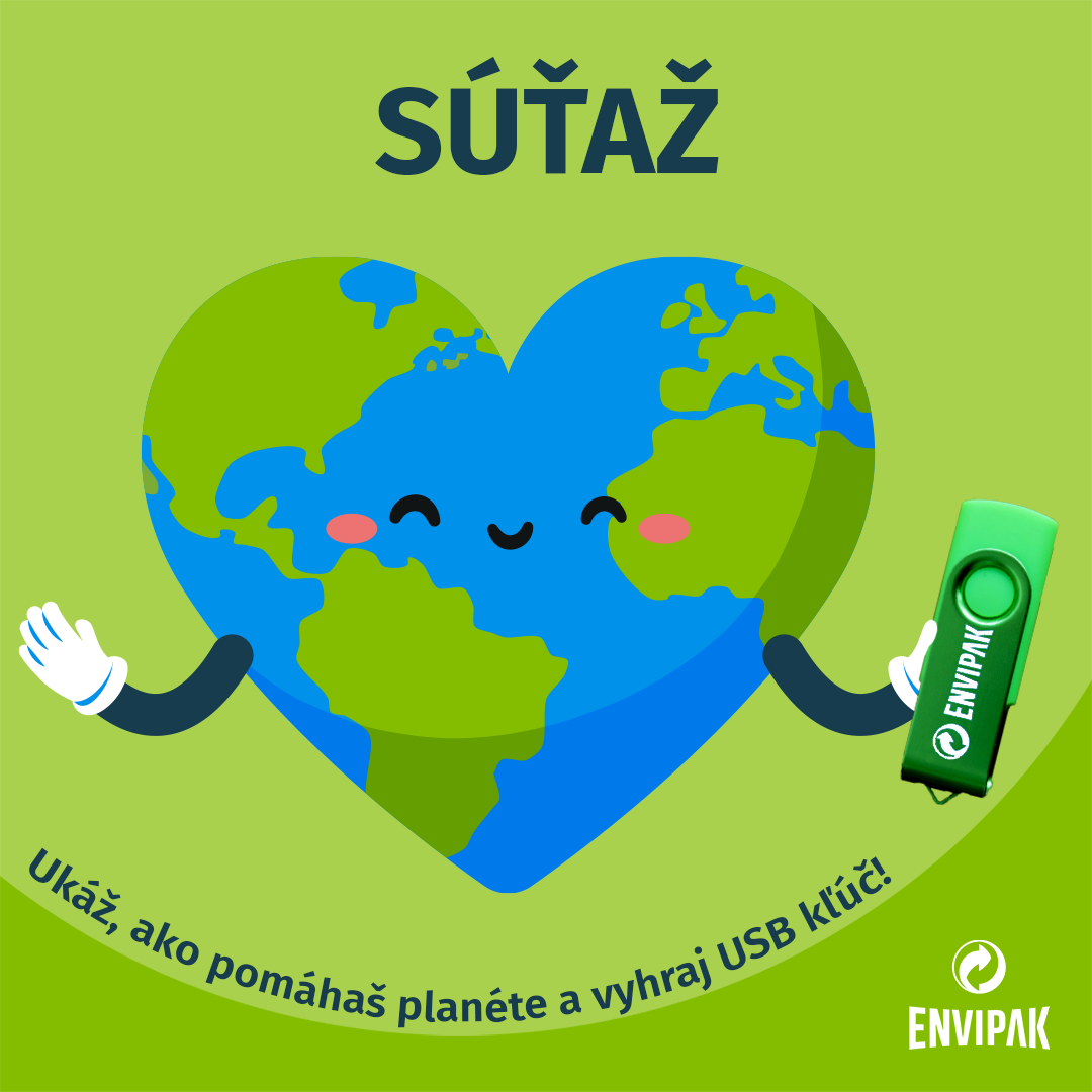 SÚŤAŽ: Ukáž, ako pomáhaš našej planéte a vyhraj USB kľúč!