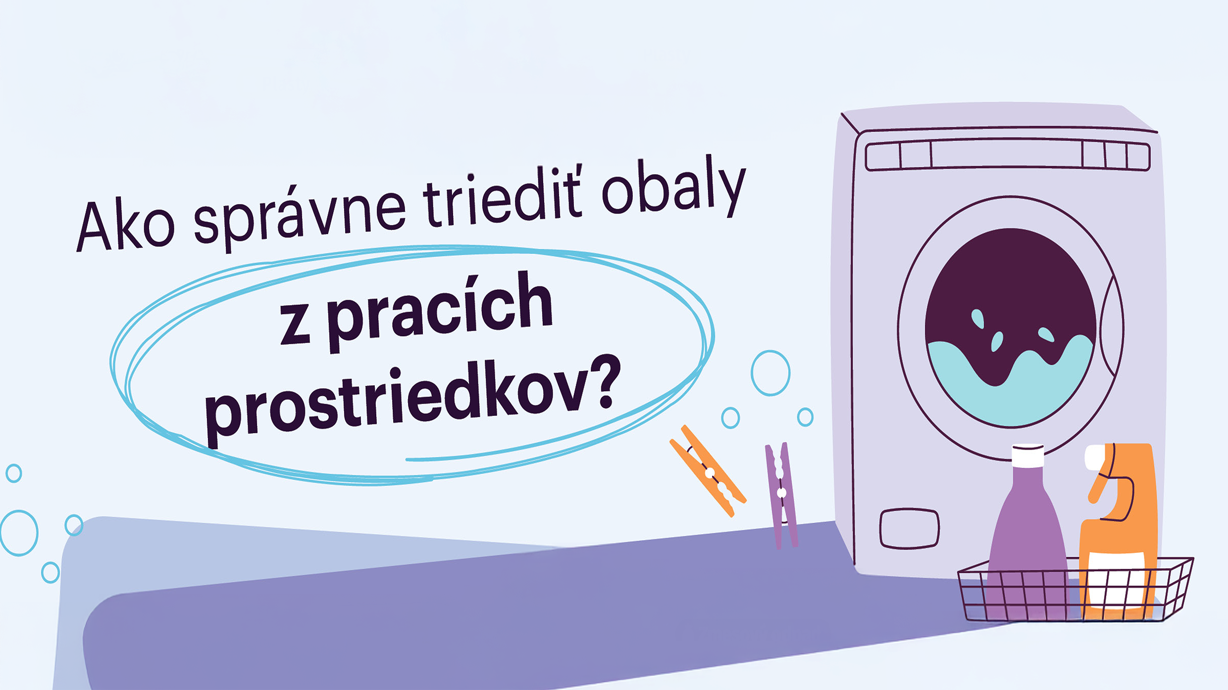 Priemerná domácnosť perie trikrát týždenne. Kam však s obalmi z pracích prostriedkov?