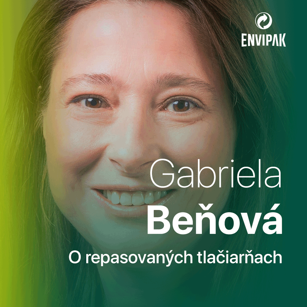 Gabriela Beňová: Aj tlačiareň môže mať viacero životov