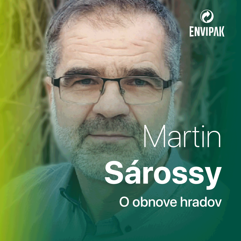 Martin Sárossy: Najradšej mám ten hrad, na ktorom sa práve nachádzam