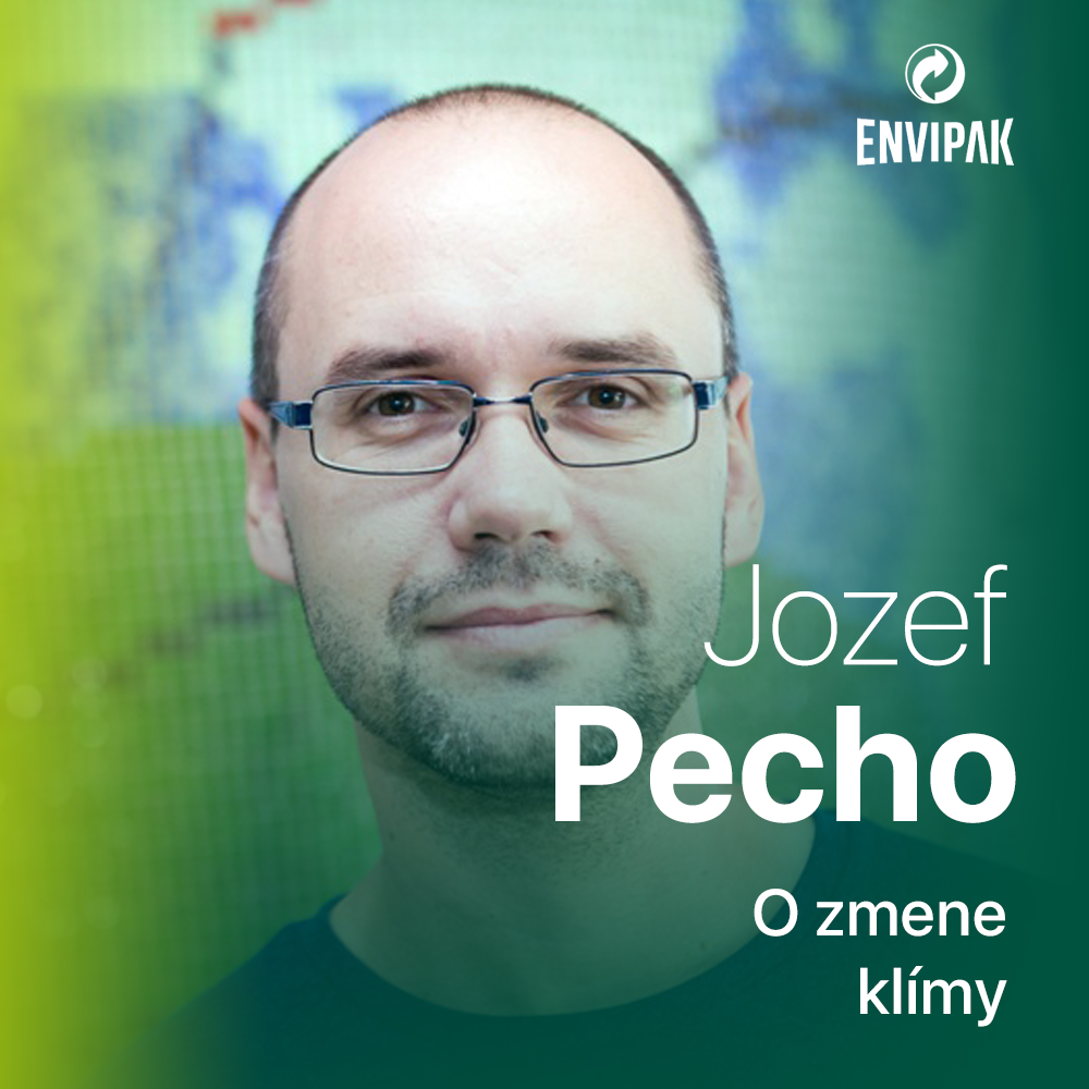 Jozef Pecho: Počasie tu budeme mať ako v Španielsku či Grécku